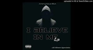anonymous rsa – believeinme Afro Beat Za 300x161 - Anonymous RSA – BelieveInMe
