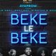 AyaProw – Beke Le Beke ft. Lolo Zozi, Kevi Kev, Eight08 & Beekay