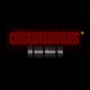 cdq – circumstances ft 9umba mdoovar toss Afro Beat Za 300x300 - CDQ – Circumstances ft. 9umba, Mdoovar &amp; Toss
