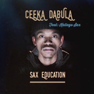 ceeka dabula – sax education ft katlego sax Afro Beat Za 300x300 - Ceeka Dabula – Sax Education ft. Katlego Sax
