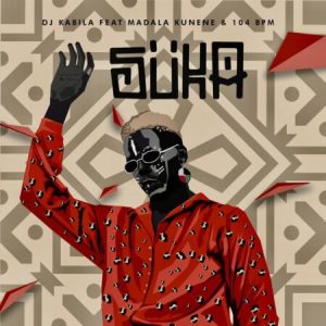 dj kabila – suka ft madala kunene 104 bpm Afro Beat Za 300x300 - DJ Kabila – Suka ft. Madala Kunene &amp; 104 BPM