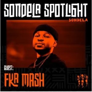 fka mash – sondela spotlight mix 013 Afro Beat Za 300x300 - Fka Mash – Sondela Spotlight Mix #013
