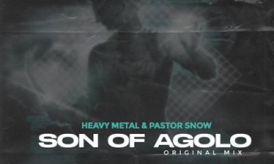 Heavy Metal & Pastor Snow – Son Of Agolo Original Mix