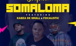 julluca – somaloma ft kabza de small focalistic Afro Beat Za 300x183 - Julluca – Somaloma ft. Kabza De Small &amp; Focalistic
