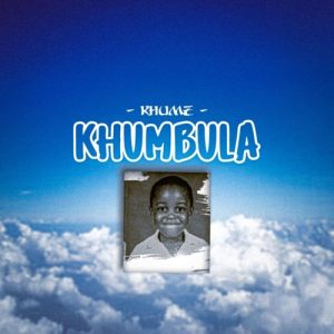 khumz – khumbula Afro Beat Za 300x300 - Khumz – Khumbula