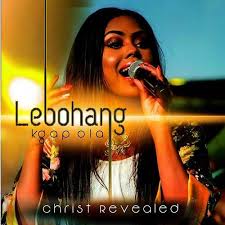 Lebohang Kgapola – Christ Revealed Live