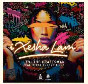 levi the craftsman – ixesha lam ft dinky kunene lue Afro Beat Za - Levi The Craftsman – Ixesha Lam ft. Dinky Kunene &amp; LuE