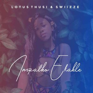 lotus thusi – impatho ekahle ft swiizze sa Afro Beat Za 300x300 - Lotus Thusi – Impatho Ekahle ft. Swiizze SA