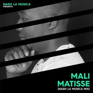 matisse – mali nash la musica mix Afro Beat Za - Matisse – Mali (Nash La Musica Mix)