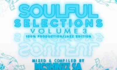 Mc’SkinZz_SA – Soulful Selections Vol.003 (100% Production