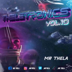 mr thela – theletronics vol 10 mix Afro Beat Za 300x300 - Mr Thela – Theletronics Vol. 10 Mix