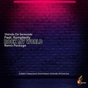 msindo de serenade komplexity – rock my world 89 soul keys remix Afro Beat Za - Msindo De Serenade, Komplexity – Rock My World (89 Soul Keys Remix)