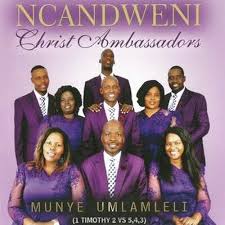 ncandweni christ ambassadors – munye umlamleli Afro Beat Za - Ncandweni Christ Ambassadors – Munye Umlamleli