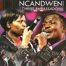 ncandweni christ ambassadors – ngibon amazulu live Afro Beat Za - Ncandweni Christ Ambassadors – Ngibon’ amazulu Live