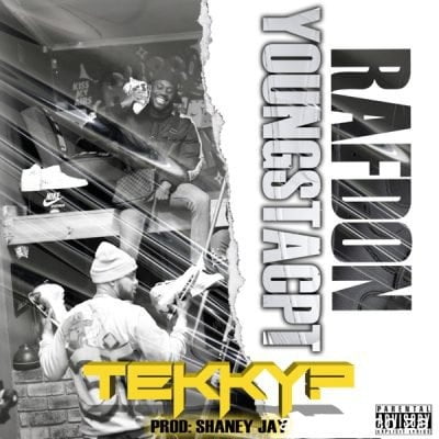 Raf Don & YoungstaCPT – Tekky?