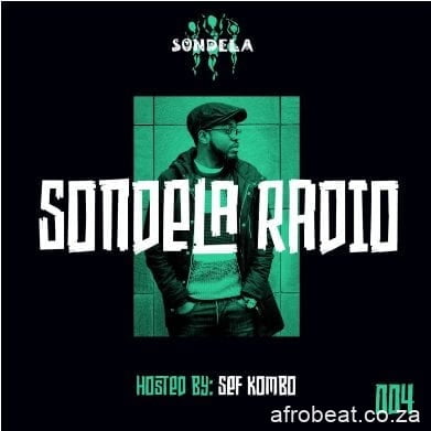 Sef Kombo – Sondela Radio Mix 004