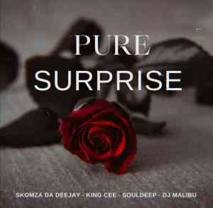 Skomza Da Deejay, King Cee, SoulDeep & DJ Malibu – Pure Surprise (Remix)