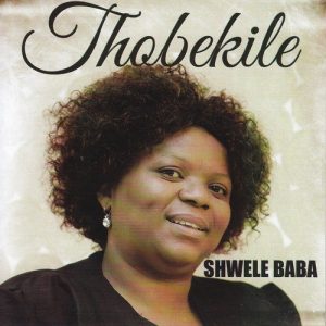Thobekile – Yehla Moya