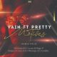 Vain – Motives (Dj Couza & Major P’s Remix) Ft. Pretty