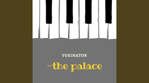 Vusinator – The palace