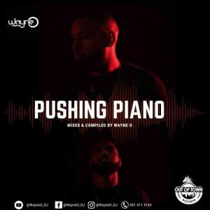 wayne o – pushing piano mix Afro Beat Za 300x300 - Wayne O – Pushing Piano Mix