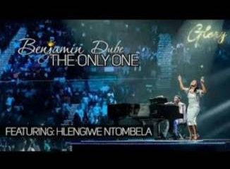 Benjamin Dube – The Only One Ft. Hlengiwe Ntombela