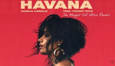 Camila Cabello – Havana De Mogul SA Afro Remix
