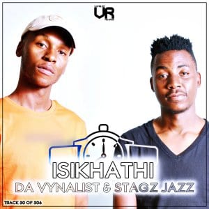 da vynalist stagz jazz – isikhathi Afro Beat Za - Da Vynalist &amp; Stagz Jazz – Isikhathi