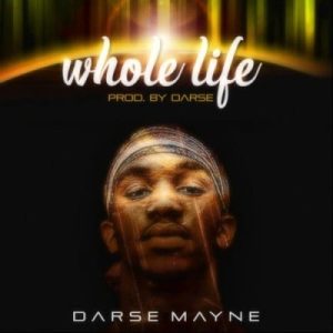 Darse Mayne – Whole Life