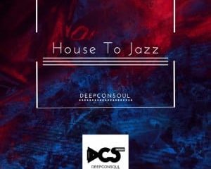 Deepconsoul – I Got Keys For This House (Original Mix)