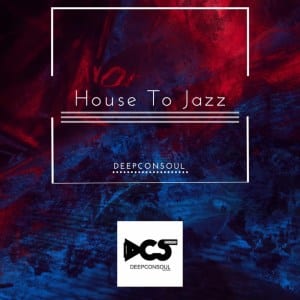 Deepconsoul – I Got Keys For This House (Original Mix)