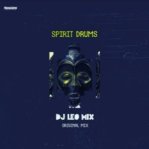 Dj Leo Mix – Spirit Drums Original Mix