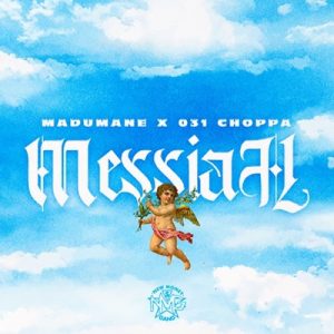 dj maphorisa 031choppa – messiah ft madumane Afro Beat Za 300x300 - DJ Maphorisa &amp; 031Choppa – Messiah ft. Madumane