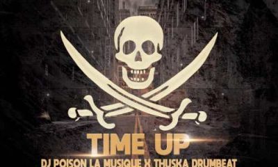 Dj Poison La MusiQue & Thuska Drumbeat – Time Up Main Mix