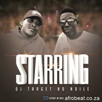 DJ Target No Ndile – Starring