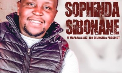DJ Thabsole ft Mapara A Jazz, Jon Delinger & Prospect – Sophinda Sibonane
