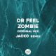 Dr Feel – Zombie Jacko Remix