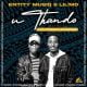 Entity MusiQ & Lil’Mo – Uthando ft. Faith Strings & Skhundebz