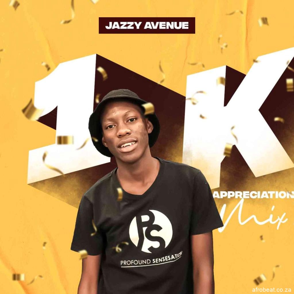 Jazzy Avenue – 1k Appreciation Mix