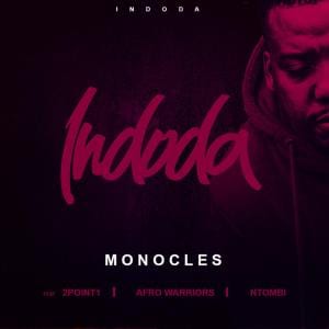 monocles 2point1 afro warriors ft ntombi – indoda Afro Beat Za - Monocles, 2Point1 &amp; Afro Warriors ft. Ntombi – Indoda