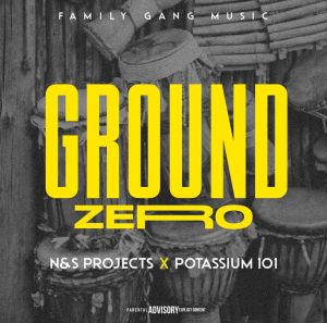n s projects potassium 101 – ground zero Afro Beat Za 300x297 - N &amp; S Projects &amp; Potassium 101 – Ground Zero