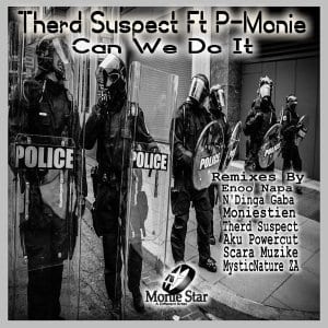 Therd Suspect, P-Monie – Can We Do It (Enoo Napa Remix)