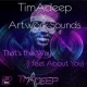 TimAdeep & Artwork Sounds – Thats The Way I Think About You