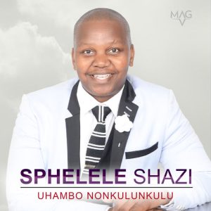 Uhambo noNkulunkulu – Thembela Kuye