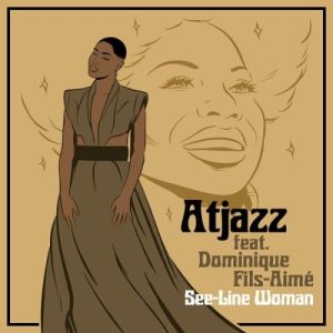atjazz dominique fils aime – see line woman main mix Afro Beat Za 300x300 - Atjazz, Dominique Fils-Aime – See-Line Woman (Main Mix)
