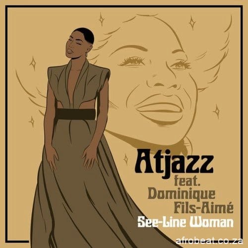 Atjazz, Dominique Fils-Aime – See-Line Woman (Extended Mix)