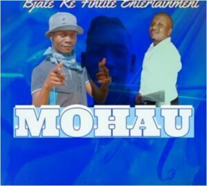 Bjale Re Fihlile Entertainment – Mohau (Song)