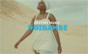 DeeVine Music – Ngibambe (Song)