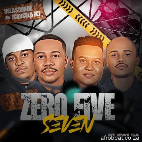DeLASoundz & Marcelo MJ – Zero Five Seven (Song)