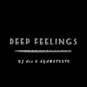 dj ace sgantsotso – deep feelings Afro Beat Za 300x300 - DJ Ace &amp; Sgantsotso – Deep Feelings
